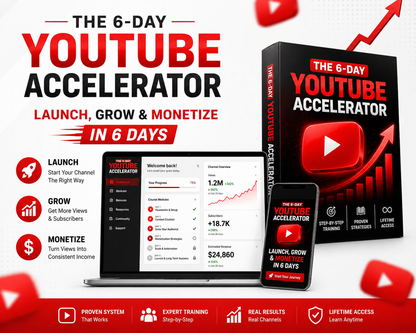 The 6-Day YouTube Accelerator | Launch, Grow & Monetize Faster